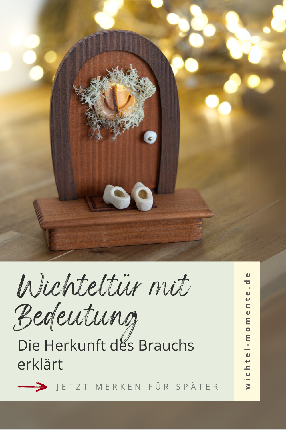 wichteltuer-bedeutung-brauchserklaerung-wichtel-momente Wichteltür Bedeutung Pinterest Pin